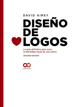 DISEO DE LOGOS LA GUIA DEFINITIVA PARA CREAR LA IDENTIDAD VISUAL DE UNA MARCA