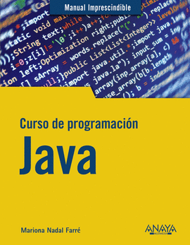 CURSO DE PROGRAMACIN JAVA MANUALES IMPRESCINDIBLES