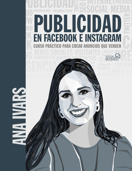 PUBLICIDAD EN FACEBOOK E INSTAGRAM CURSO PRACTICO PARA CREAR ANUNCIOS QUE VENDE