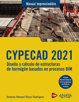 CYPECAD 2021 DISEO Y CALCULO DE ESTRUCTURAS DE HORMIGON BASADOS EN PROCESOS BIM