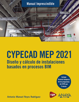 CYPECAD MEP 2021 DISEÑO Y CALCULO DE INSTALACIONES DE EDIFICIOS BASADOS EN PROCESOS BIM