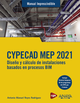 CYPECAD MEP 2021 DISEO Y CALCULO DE INSTALACIONES DE EDIFICIOS BASADOS EN PROCESOS BIM