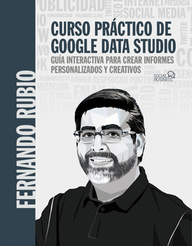 CURSO PR�CTICO DE GOOGLE DATA STUDIO
