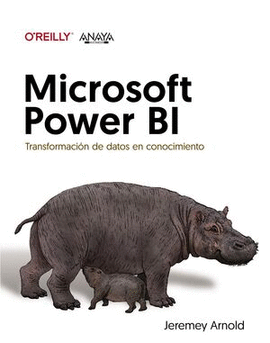 MICROSOFT POWER BI TRANSFORMACION DE DATOS EN CONOCIMIENTO