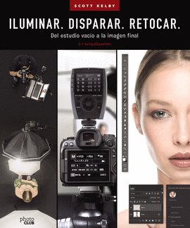 ILUMINAR. DISPARAR.RETOCAR