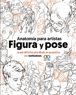 ANATOM�A PARA ARTISTAS. FIGURA Y POSE