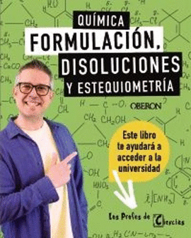 QUMICA. FORMULACIN, DISOLUCIONES Y ESTEQUIOMETRA