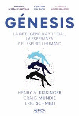 GENESIS. LA INTELIGENCIA ARTIFICIAL, LA ESPERANZA Y EL ESPRITU HUMANO