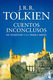 CUENTOS INCONCLUSOS DE NUMENOR Y LA TIERRA MEDIA