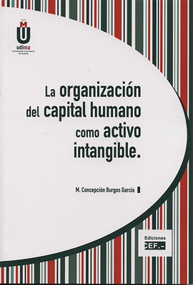 LA ORGANIZACIN DEL CAPITAL HUMANO COMO ACTIVO INTANGIBLE