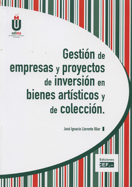 GESTIN DE EMPRESAS Y PROYECTOS DE INVERSIN EN BIENES ARTSTICOS Y DE COLECCIN