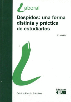 DESPIDOS: UNA FORMA DISTINTA Y PRCTICA DE ESTUDIARLOS