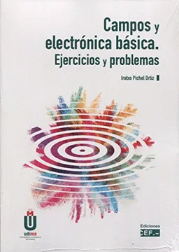 CAMPOS Y ELECTRONICA BASICA EJERCICIOS Y PROBLEMAS