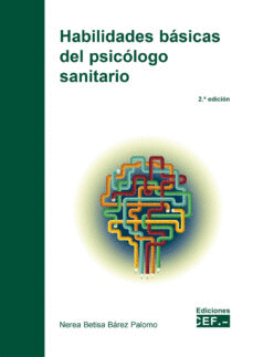 HABILIDADES BASICAS DEL PSICOLOGO SANITARIO