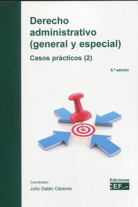 DERECHO ADMINISTRATIVO (GENERAL Y ESPECIAL)