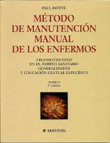 METODO DE MANUTENCION MANUAL DE LOS ENFERMOS TOMO I ERGOMOTRICIDAD EN EL AMBITO SANITARIO GENERALIDA