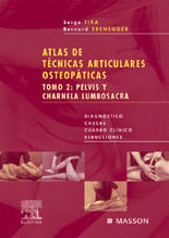 ATLAS DE TECNICAS ARTICULARES OSTEOPATICAS II PELVIS Y CHARNELA LUMBOSACRA