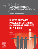 LAS FASES INICIALES DE LAS ENFERMEDADES MENTALES NUEVOS ENFOQUES PARA LA INTERVENCION EN PRIMEROS EP