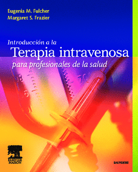 INTRODUCCION A LA TERAPIA INTRAVENOSA PARA PROFESIONALES DE LA SALUD