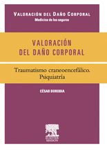 VALORACION DEL DAO CORPORAL TRAUMATISMO CRANEOENCEFALICO PSIQUIATRIA