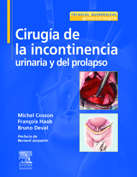 CIRUGIA DE LA INCONTINENCIA URINARIA Y DEL PROLAPSO