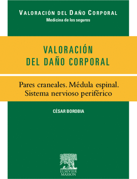 VALORACION DEL DAO CORPORAL PARES CRANEALES MEDUAL ESPINAL. SISTEMA NERVIOSO PERIFERICO
