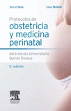PROTOCOLOS DE OBSTETRICIA Y MEDICINA PERINATAL DEL INSTITUTO UNIVERSITARIO DEXEUS