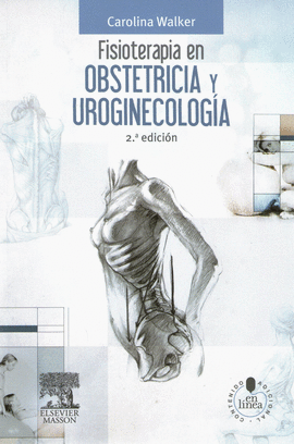 FISIOTERAPIA EN OBSTETRICIA Y UROGINECOLOG�A
