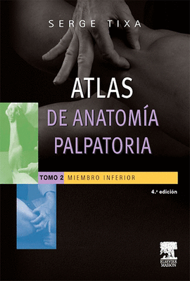 ATLAS DE ANATOMIA PALPATORIA II MIEMBRO INFERIOR