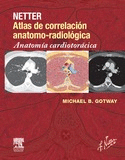 NETTER ATLAS DE CORRELACION ANATOMO-RADIOLOGICA ANATOMIA CARDIOTORACICA