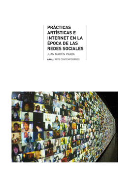PRCTICAS ARTSTICAS E INTERNET EN LA POCA DE LAS REDES SOCIALES