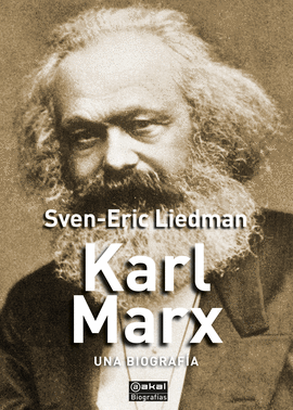 KARL MARX. UNA BIOGRAFA