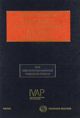 VIDEOVIGILANCIA SEGURIDAD CIUDADANA Y DERECHOS FUNDAMENTALES