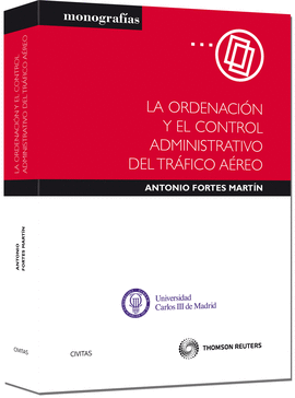 LA ORDENACI�N Y EL CONTROL ADMINISTRATIVO DEL TR�FICO A�REO
