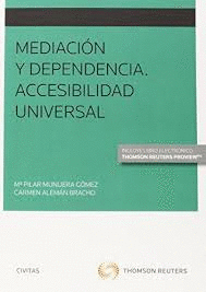 MEDIACI�N Y DEPENDENCIA. ACCESIBILIDAD UNIVERSAL