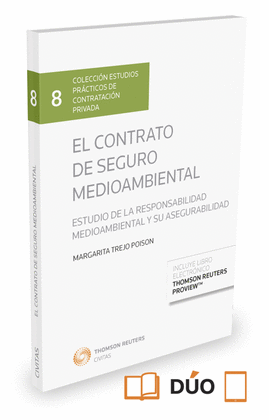 EL CONTRATO DE SEGURO MEDIOAMBIENTAL ESTUDIO DE LA PRESPONSABILIDAD MEDIAMBIENTAL Y SU ASEGURABILIDA