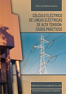 CLCULO ELCTRICO DE LNEAS ELCTRICAS DE ALTA TENSIN: CASOS PRCTICOS