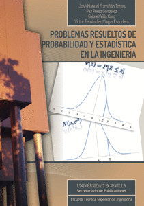 PROBLEMAS RESUELTOS DE PROBABILIDAD Y ESTADSTICA EN LA INGENIERA