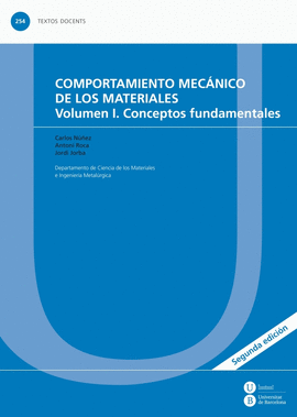 COMPORTAMIENTO MECANICO DE LOS MATERIALES VOLUMEN I CONCEPTOS FUNDAMENTALES