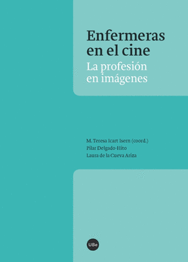 ENFERMERAS EN EL CINE LA PROFESION EN IMAGENES