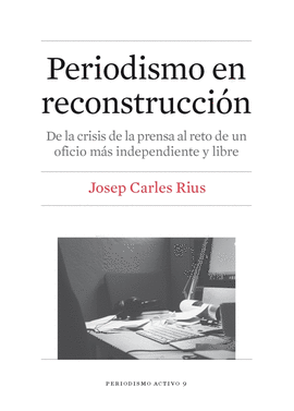 PERIODISMO EN RECONSTRUCCIN