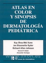 ATLAS EN COLOR Y SINOPSIS DE DERMATOLOGIA PEDIATRICA