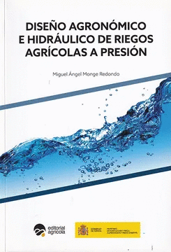 DISE�O AGRONOMICO E HIDRAULICO DE RIEGOS AGRICOLAS