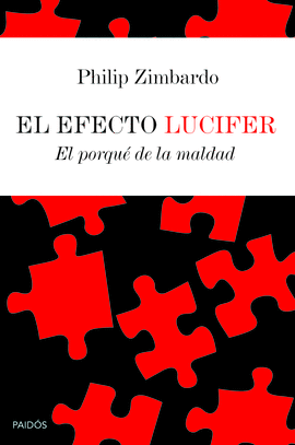 EL EFECTO LUCIFER EL PORQUE DE LA MALDAD