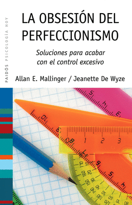 LA OBSESI�N DEL PERFECCIONISMO