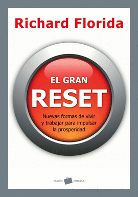 EL GRAN RESET NUEVAS FORMAS DE VIVIR Y TRABAJAR PARA IMPULSAR LA PROSPERIDAD
