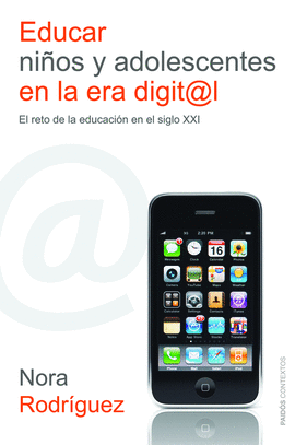 EDUCAR NI�OS Y ADOLESCENTES EN LA ERA DIGIT@L