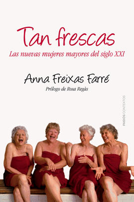 TAN FRESCAS LAS NUEVAS MUJERES MAYORES DEL SIGLO XXI