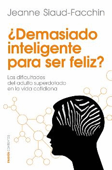 DEMASIADO INTELIGENTE PARA SER FELIZ