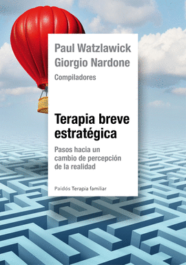 TERAPIA BREVE ESTRATEGICA PASOS HACIA UN CAMBIO DE PERCEPCION DE LA REALIDAD